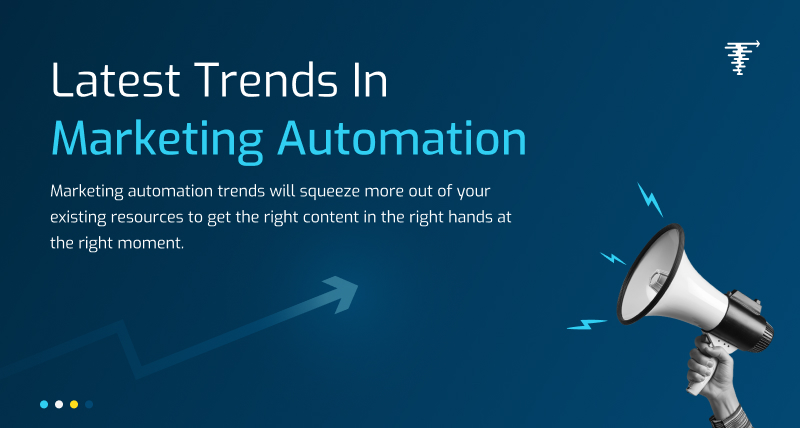 16 Latest Trends in Marketing Automation
