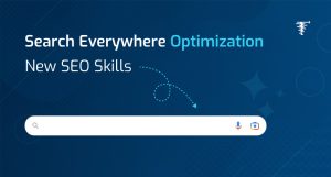 Search Everywhere Optimization New SEO Skills Every Marketer Must Learn