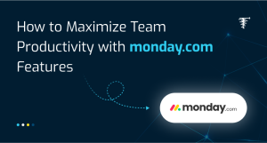 How-to-Maximize-Team-Productivity-with-monday-com-Features