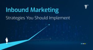 7-Inbound-Marketing-Strategies-You-Should-Implement