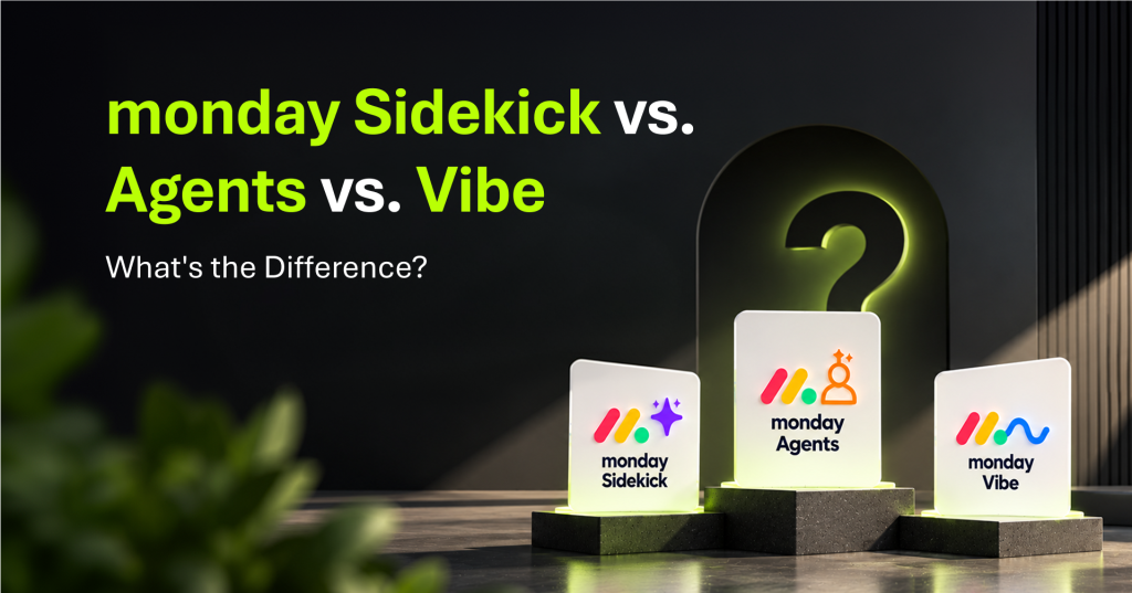 monday sidekick vs agents vs vibe